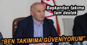 BAŞKANDAN TAKIMA DESTEK