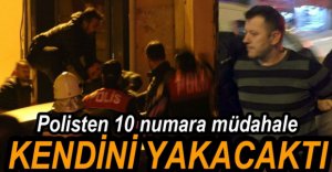 BENZİNLE KENDİNİ YAKMAK İSTEDİ
