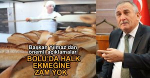 BOLU'DA HALK EKMEĞİNE ZAM YOK