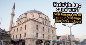 BOLU'DA KAÇ CAMİ VAR?