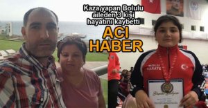 BOLULU AİLEDEN TATİL DÖNÜŞÜ ACI HABER