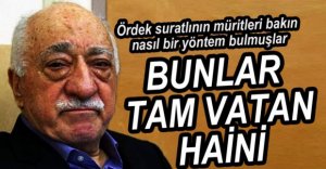 BUNLAR TAM VATAN HAİNİ...