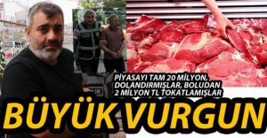 BÜYÜK VURGUN ORTAYA ÇIKTI