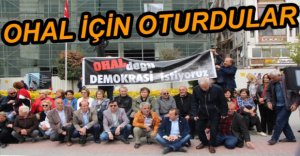 CHP’LİLERDEN OHAL EYLEMİ