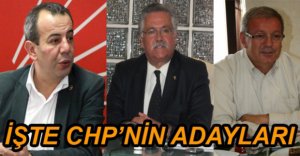 CHP’NİN ADAYLARI BELLİ OLDU