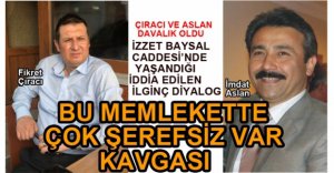 ÇIRACI İLE ASLAN ARASINDA KAVGA İDDİASI