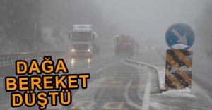 DAĞA BEREKET DÜŞTÜ