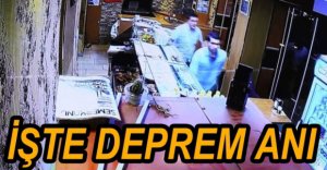 DEPREM ANI GÜVENLİK KAMERALARINDA