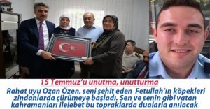 DEVLET KAHRAMANLARININ AİLELERİNİ YALNIZ BIRAKMADI