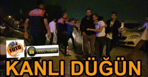 DÜĞÜNDE ORTALIK KARIŞTI, 8 YARALI