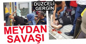 DÜZCE'DE OLAYSIZ GÜN YOK!