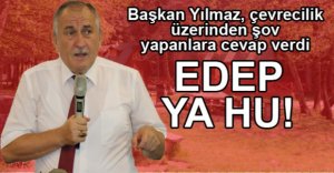“EDEBE AYKIRIDIR”