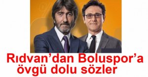 EFSANEDEN BOLUSPOR'A ÖVGÜ DOLU SÖZLER