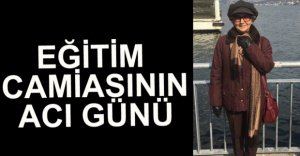 EĞİTİM CAMİASININ ACI GÜNÜ