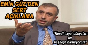 EMİN GÜZ SOSYAL MEDYADAN KONUŞTU