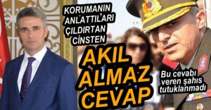 ESKİ KOMUTANDAN AKIL ALMAZ CEVAP