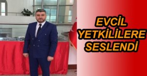EVCİL’DEN DEPREM UYARISI