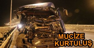 FECİ KAZADA MUCİZE KURTULUŞ...