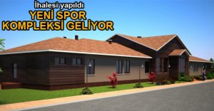 GEREDE’YE YENİ SPOR KOMPLEKSİ GELİYOR