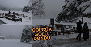 GÖLCÜK GÖLÜ BUZ TUTTU