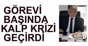 GÖREVİ BAŞINDA ÖLÜMDEN DÖNDÜ