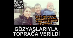 GÖZYAŞLARIYLA SON YOLCULUĞUNA UĞURLANDI