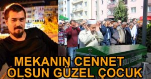 GÖZYAŞLARIYLA TOPRAĞA VERİLDİ