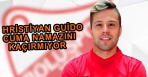 GUİDO CUMA NAMAZLARINI KAÇIRMIYOR