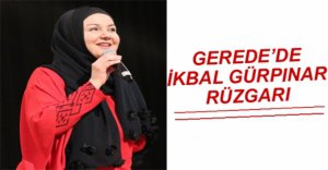 GÜRPINAR'A, GEREDE'DE YOĞUN İLGİ