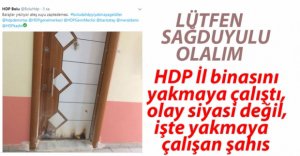 HDP BİNASINI YAKMAK İSTEDİ