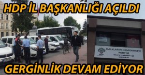 HDP İL BAŞKANLIĞI AÇILDI