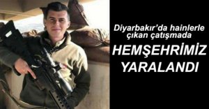 HEMŞEHRİMİZ ÇATIŞMADA YARALANDI