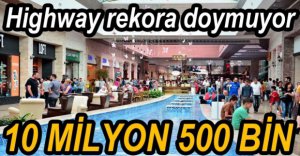 HİGHWAY REKOR ÜSTÜNE REKOR KIRIYOR