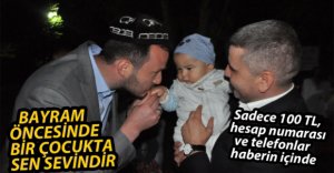 İHTİYAÇ SAHİBİ BİR ÇOCUĞU DA SEN SEVİNDİR