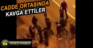 İKİ GRUP BİRBİRİNE GİRDİ