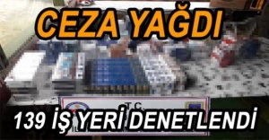 İZİNSİZ VE RUHSATSIZ SATANLARA CEZA YAĞDI