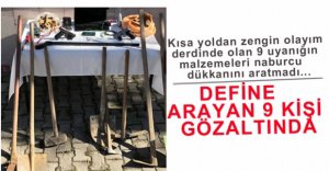 KAÇAK KAZI YAPAN 9 KİŞİ GÖZALTINDA