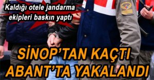 KALDIĞI OTELDE YAKALANDI