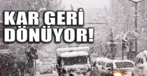 KAR GERİ DÖNÜYOR