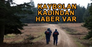 KAYBOLAN YAŞLI KADINDAN HABER VAR
