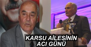 KAZIM KARSU’NUN ACI GÜNÜ