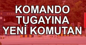 KOMUTANIMIZ DEĞİŞTİ