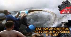 KOVALARLA SÖNDÜRMEYE ÇALIŞTILAR