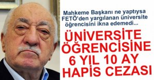 ÜNİVERSİTE ÖĞRENCİSİNE 6 YIL 10 AY HAPİS