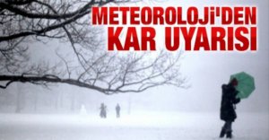 METEOROLOJİDEN KAR UYARISI