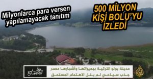 MİLYONLARCA KİŞİ BOLU'YU İZLEDİ