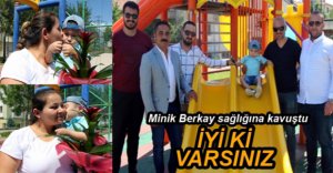 MİNİK BERKAY İÇİN TEKRAR BİR ARAYA GELDİLER