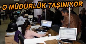 NÜFUS MÜDÜRLÜĞÜ TAŞINIYOR