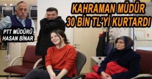 AİLENİN PARASINI PTT MÜDÜRÜ KURTARDI