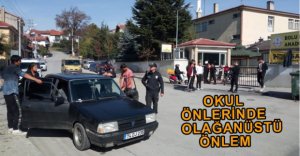 OKUL ÖNLERİNDE OLAĞANÜSTÜ ÖNLEM